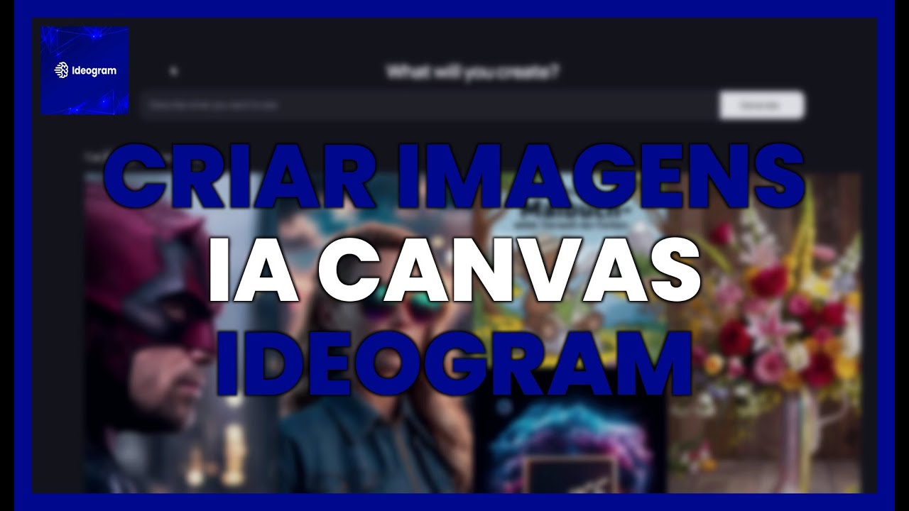 COMO CRIAR IMAGENS com IA em um CANVAS com IDEOGRAM