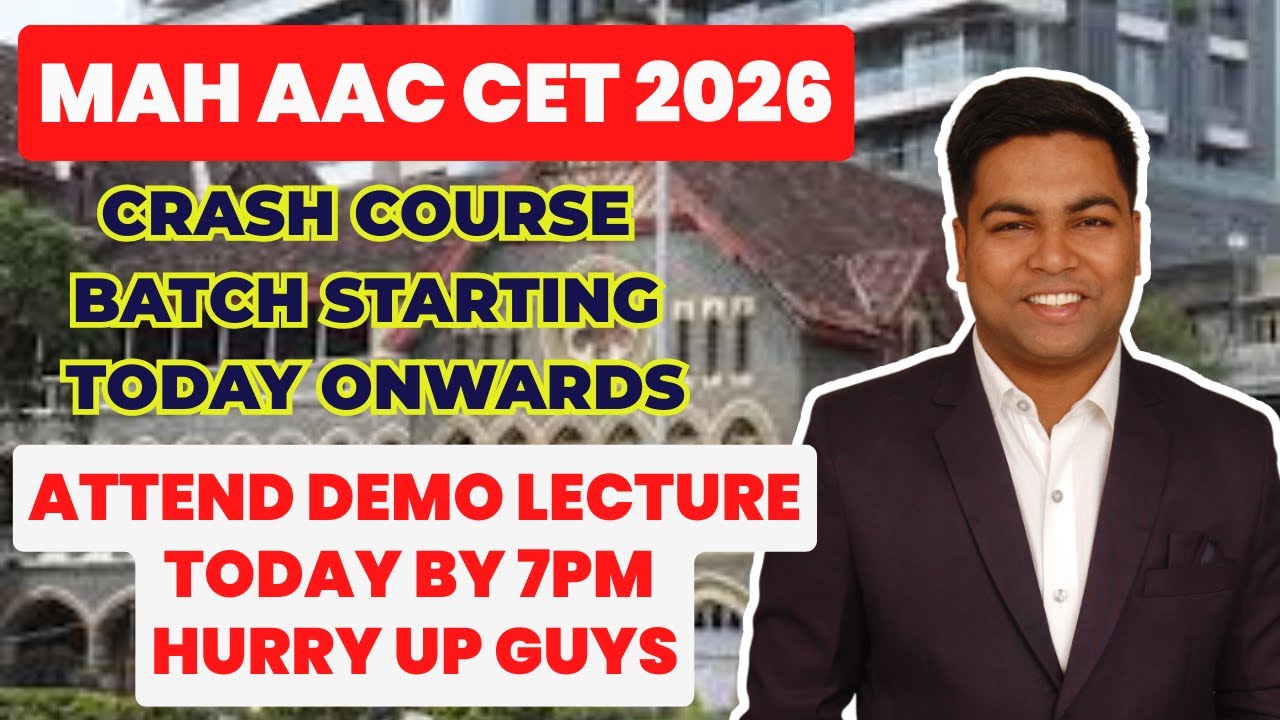 MAH AAC CET 2026 I CRASH COURSE BATCH STARTING TODAY ONWARDS ATTEND DEMO LECTUREBY 7PM HURRY UP GUYS