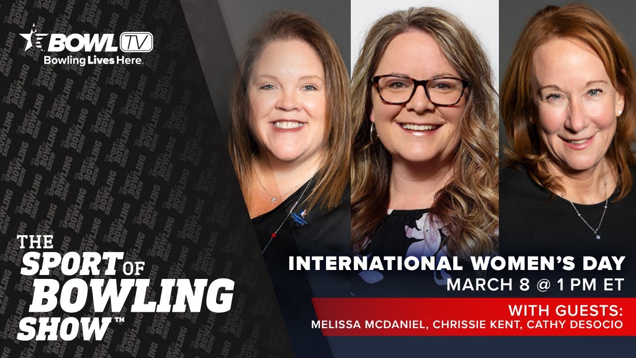 The Sport of Bowling Show - International Women's Day