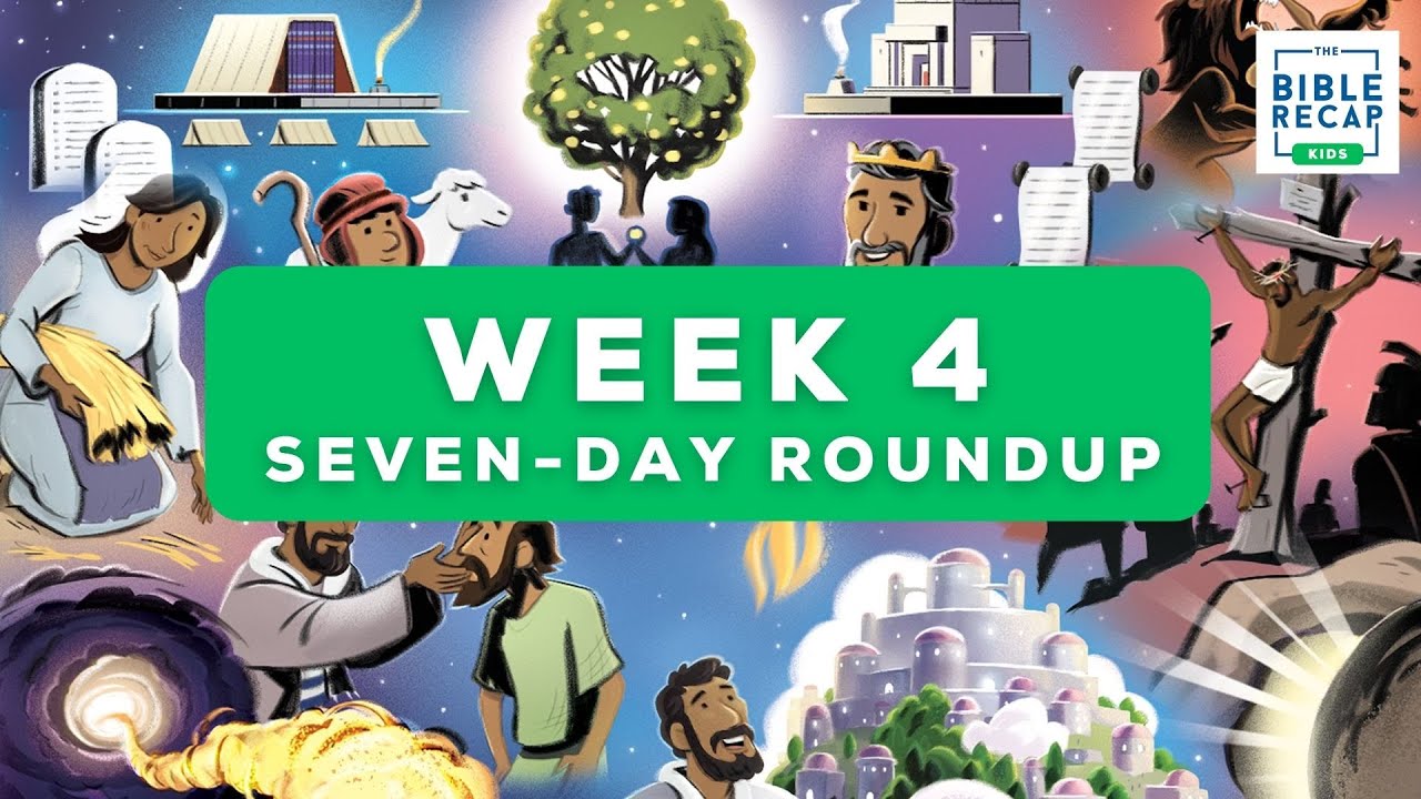 Week 4 (Seven-Day Roundup)