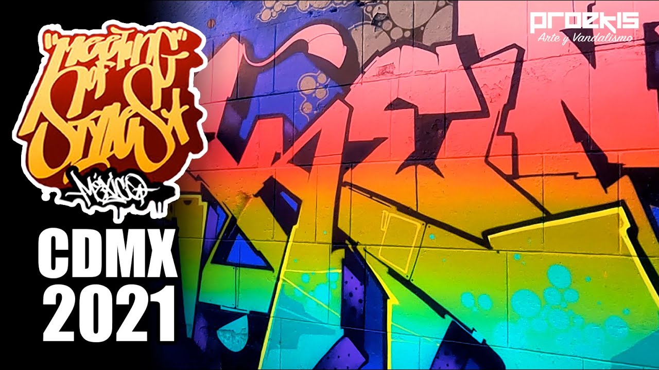 MEETING OF STYLES Centro Histórico, Cdmx / 2021 I Graffiti