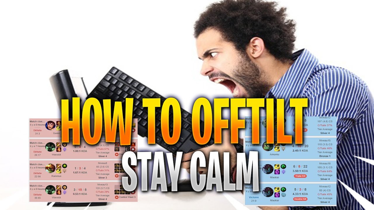 HOW TO OFFTILT STAY CALM BEFORE DURING AND AFTER THE GAME