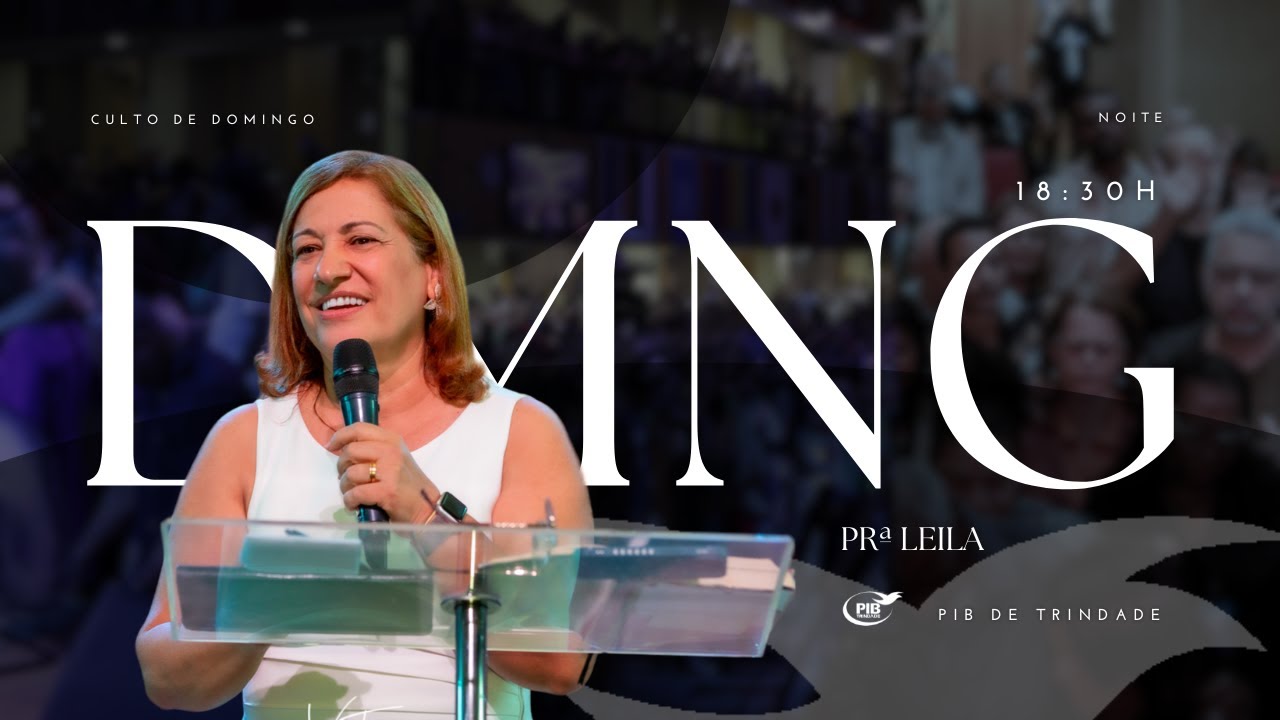 Domingo - Pra. Leila Cea 01/03/26