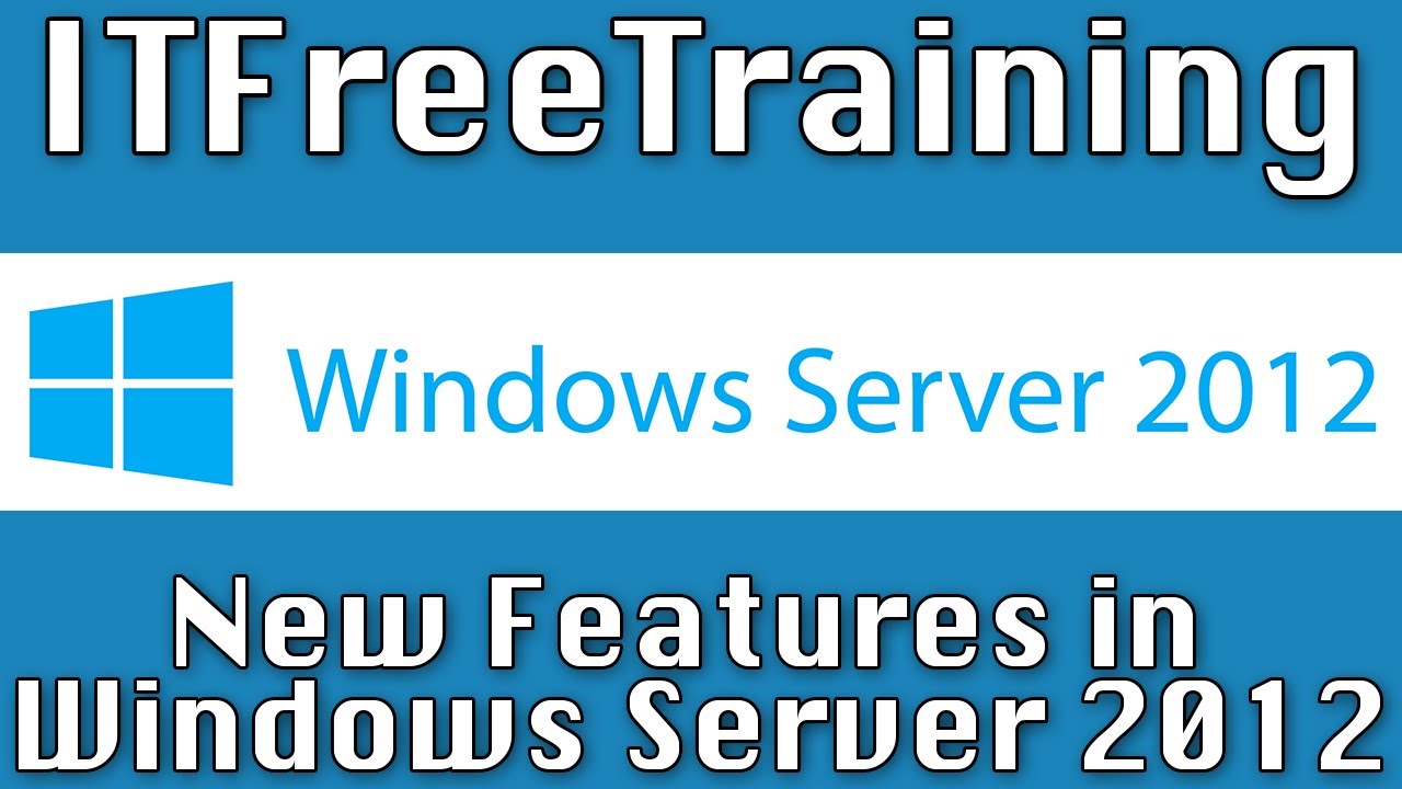 New Features in Windows Server 2012