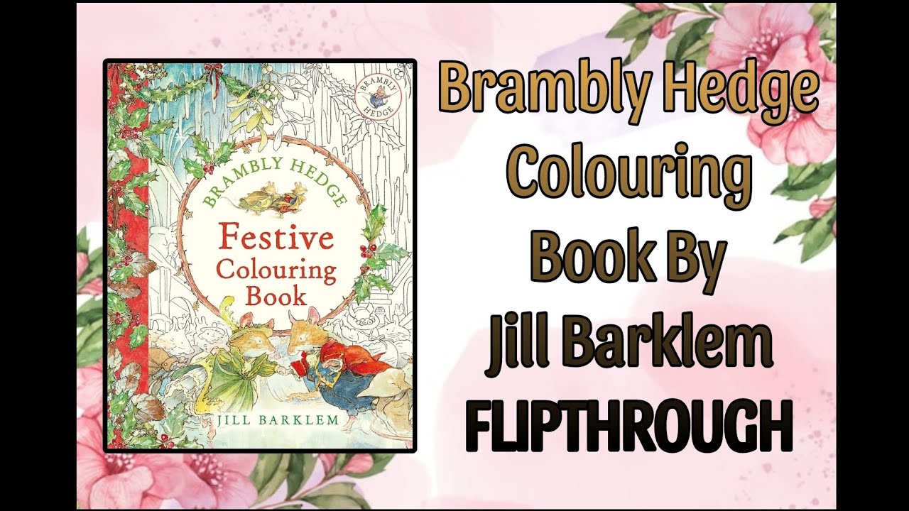 Brambly Hedge Colouring Book By Jill Barklem FLIPTHROUGH
