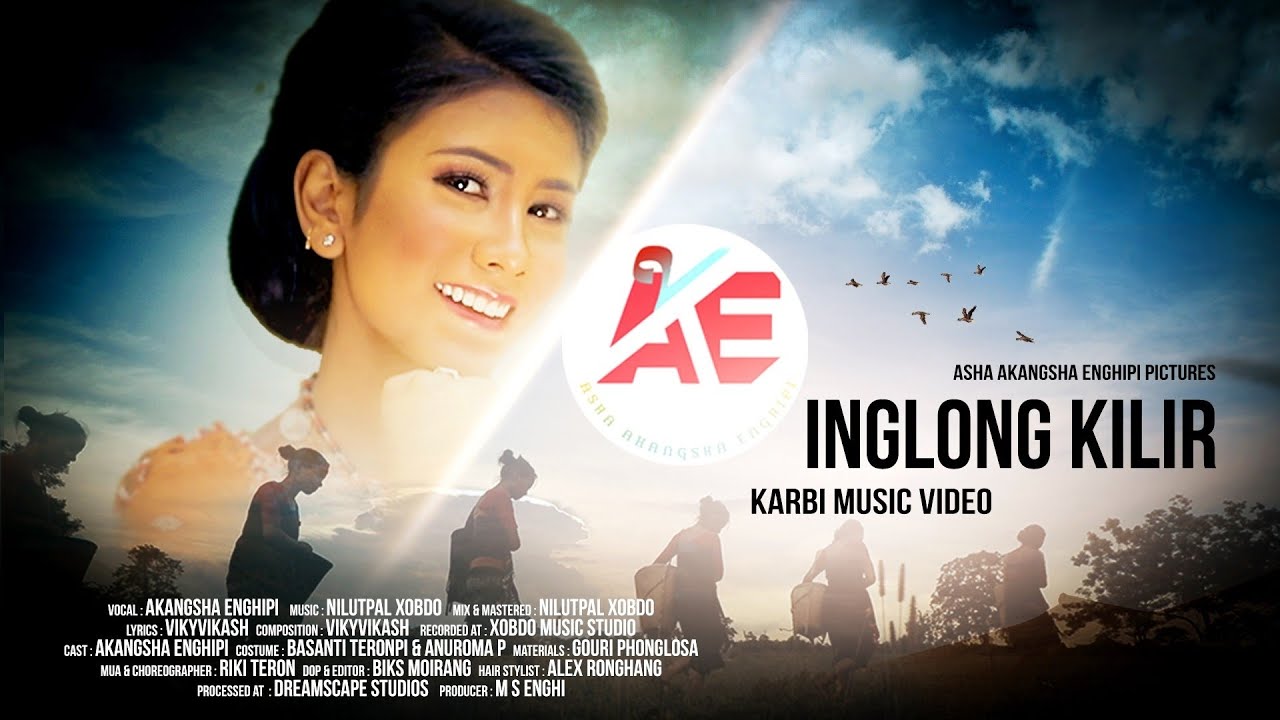 INGLONG KILIR | Asha Akangsha Enghipi | Official video | New Karbi Song 2021