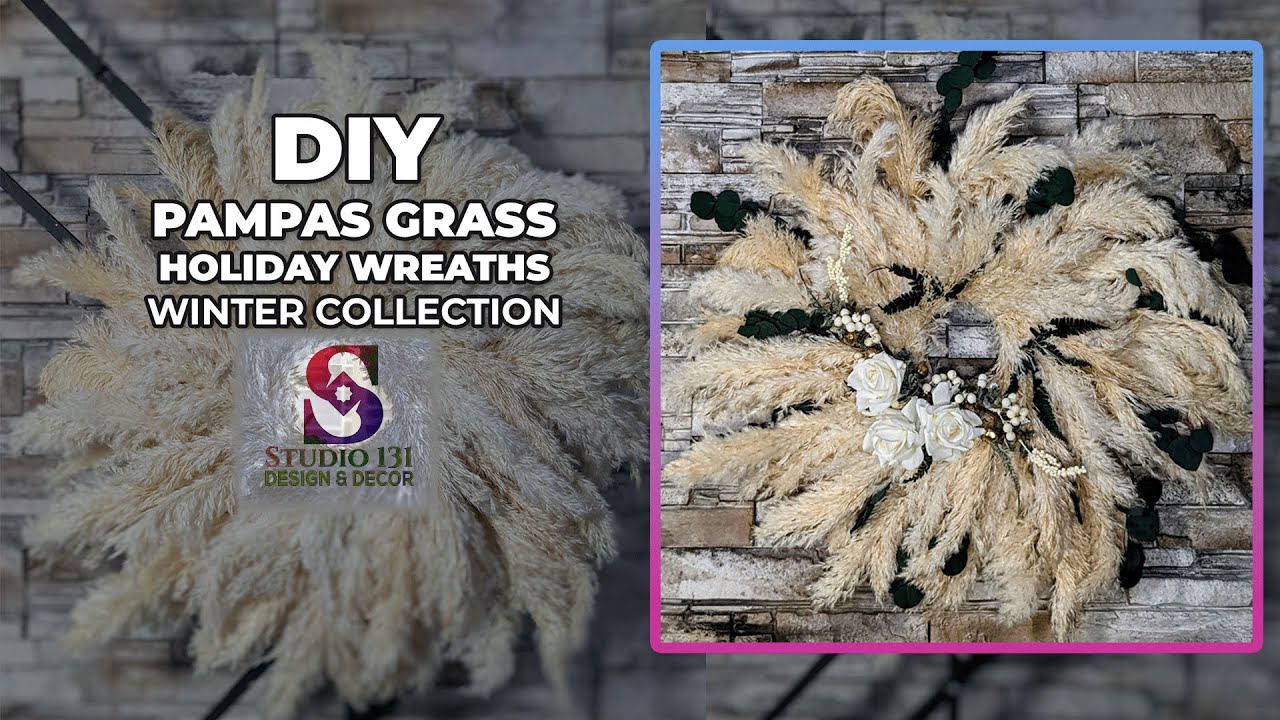 DIY Christmas Wreath with Pampas Grass