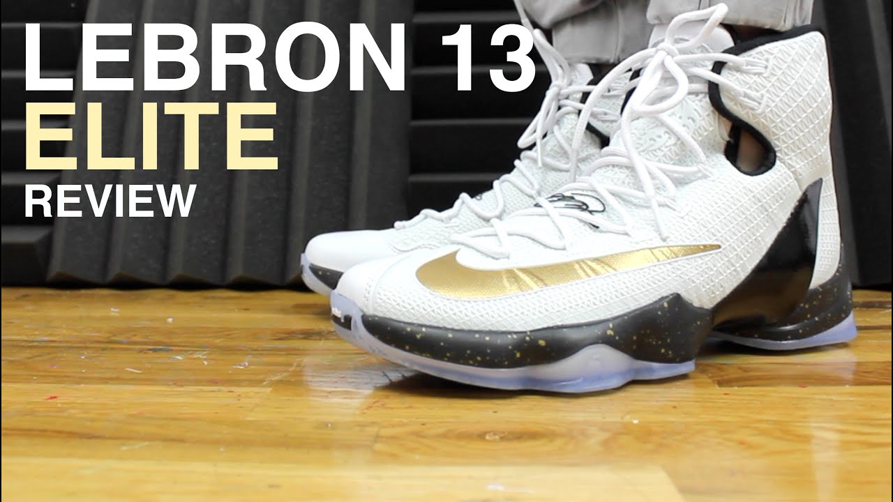 LEBRON 13 ELITE REVIEW AND ON FEET