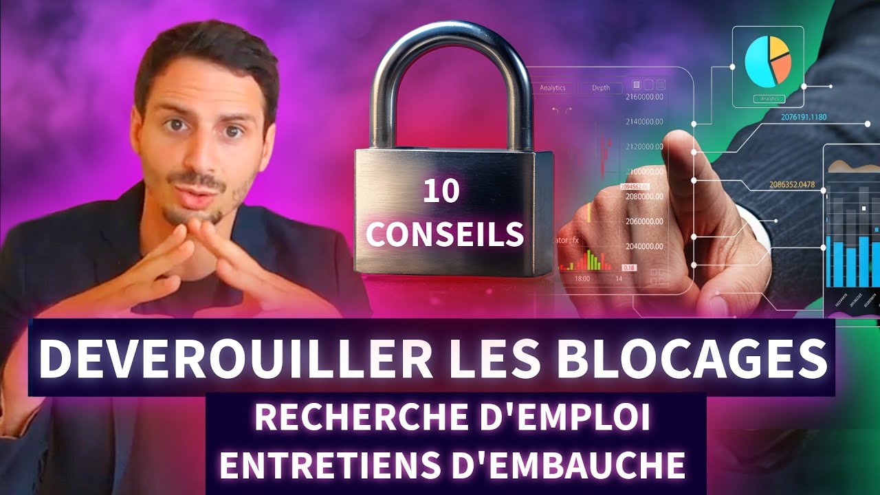 🔐👔Blocages Recherche d’Emploi et Entretiens d'Embauche : 10 techniques pratiques et cognitives