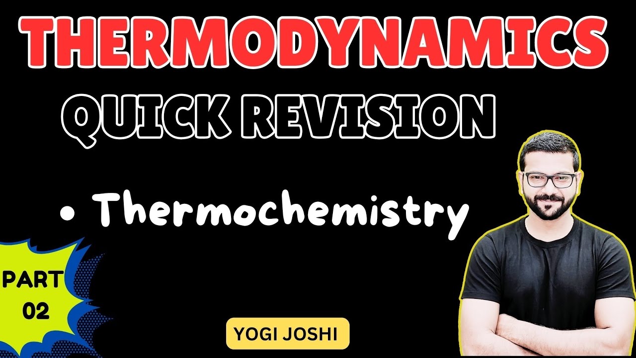 Thermodynamics || Thermodynamics One Shot || Thermochemistry || IIT JEE || NEET