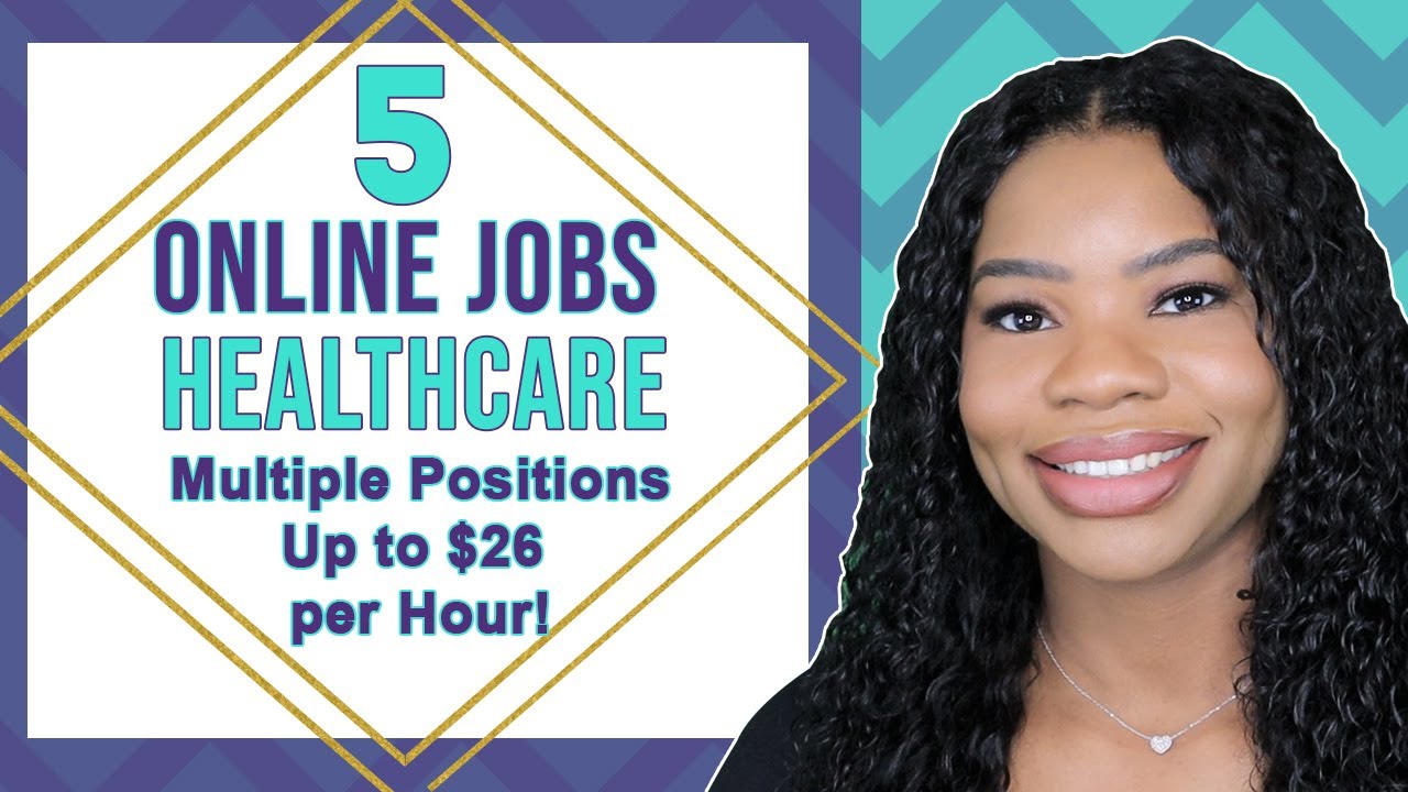 5 BEST Healthcare Work From Home Jobs! Up To $26 Per Hour! Little Experience Required! (2022)