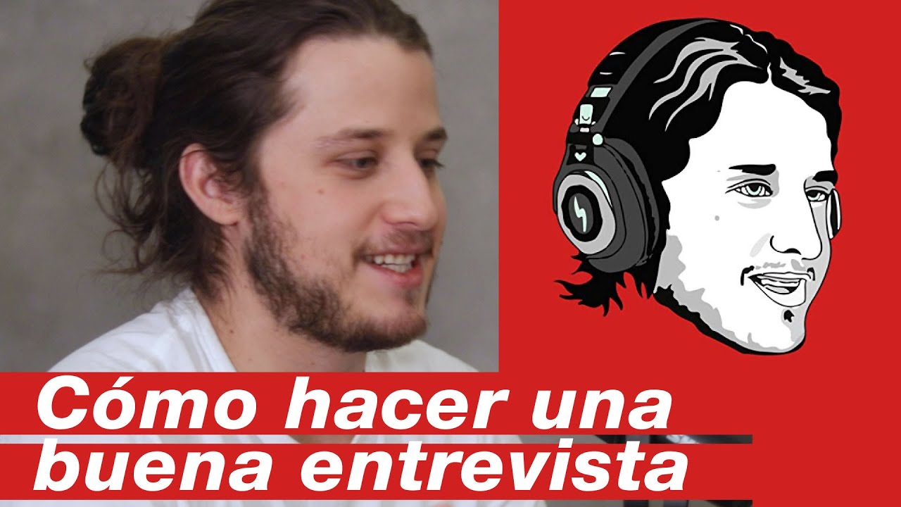 COMO HACER UNA BUENA ENTREVISTA