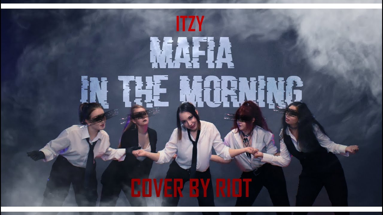[DANCE COVER] RIOT - ITZY - Mafia