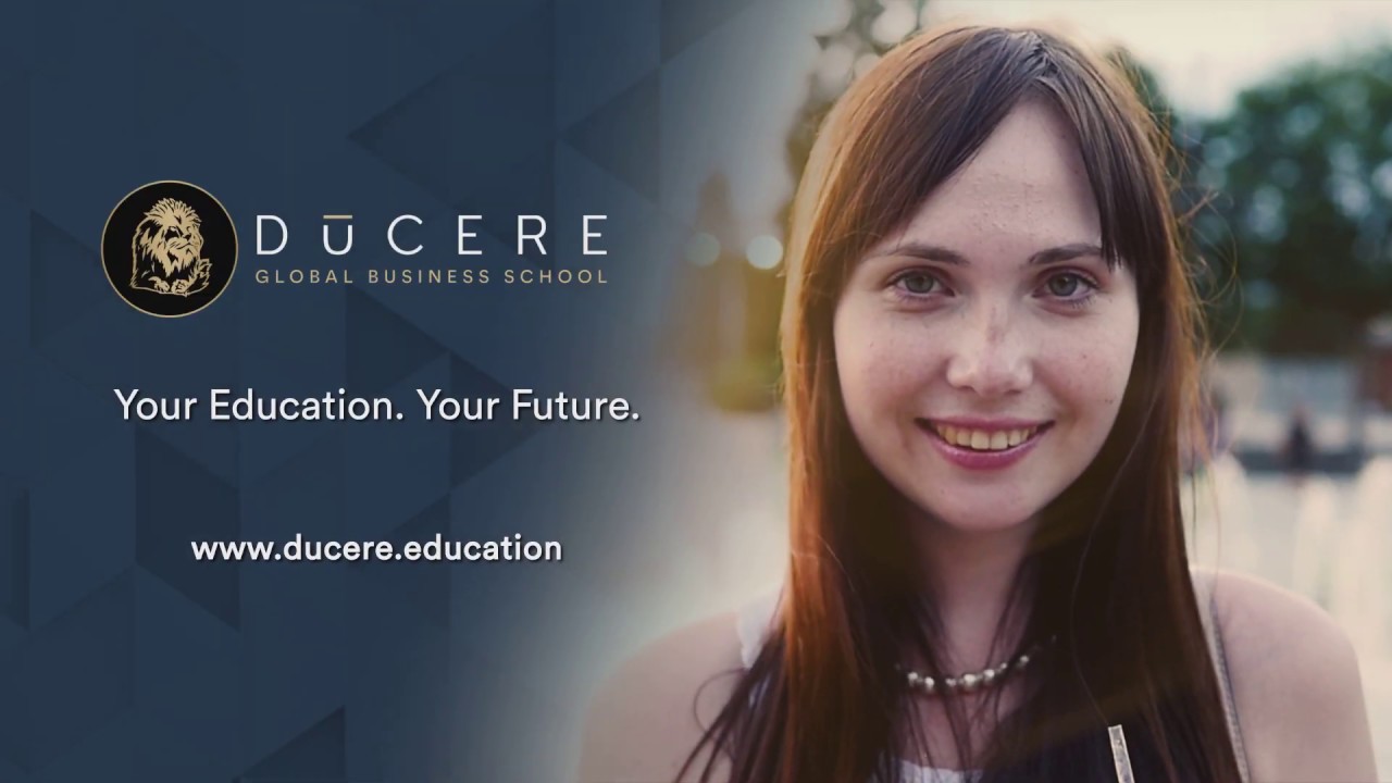Ducere Global Business School &ndash; Your Education. Your Future.
