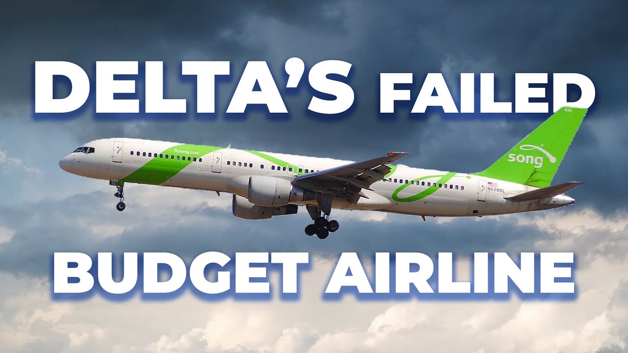 Why Did Deltas&rsquo; Low-Cost Carrier &lsquo;Song&rsquo; Fail?