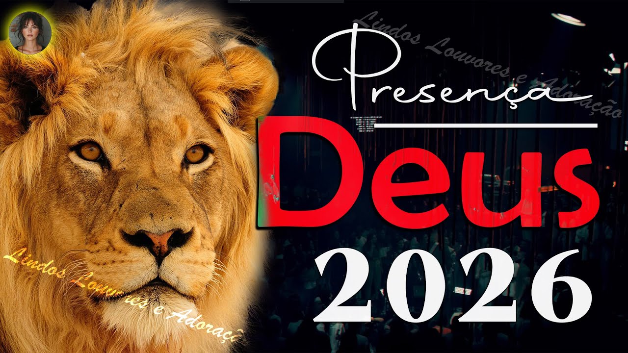 As Melhores Hinos Evangélicos 2026 - Hinos para Buscar a Presença de Deus - Louvores de Adoração