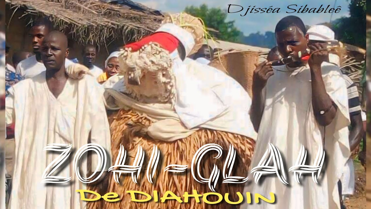 ZOHI-GLAH DE DIAHOUIN (vountehe)