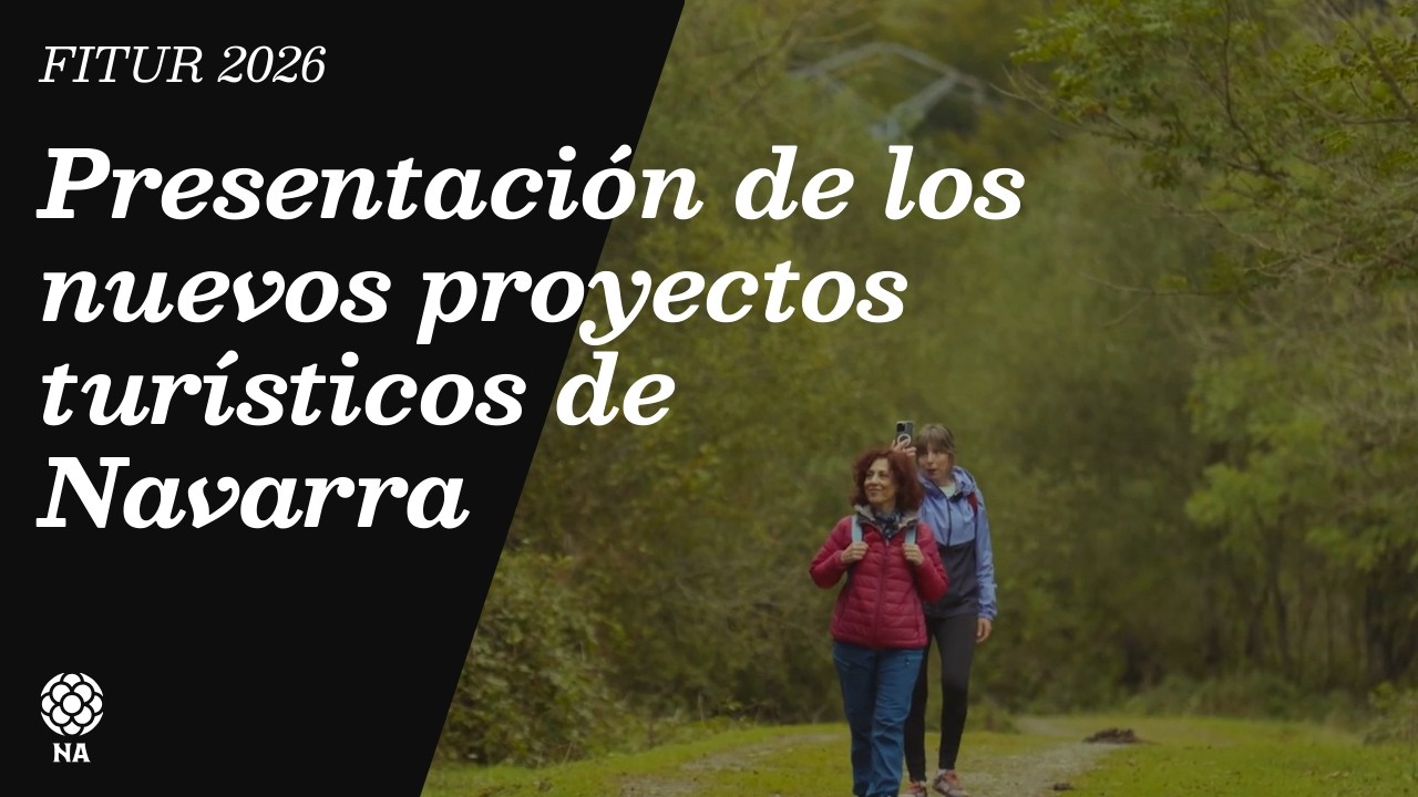 NAVARRA EN FITUR 2026 || Presentación de los nuevos proyectos turísticos de Navarra