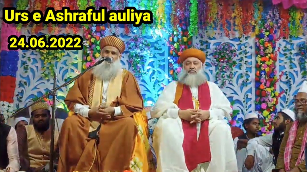 Sayed Jalaluddin Ashraf Ashrafi Ul Jilani Qudri Miya . urs Ashraful auliya 2022.
