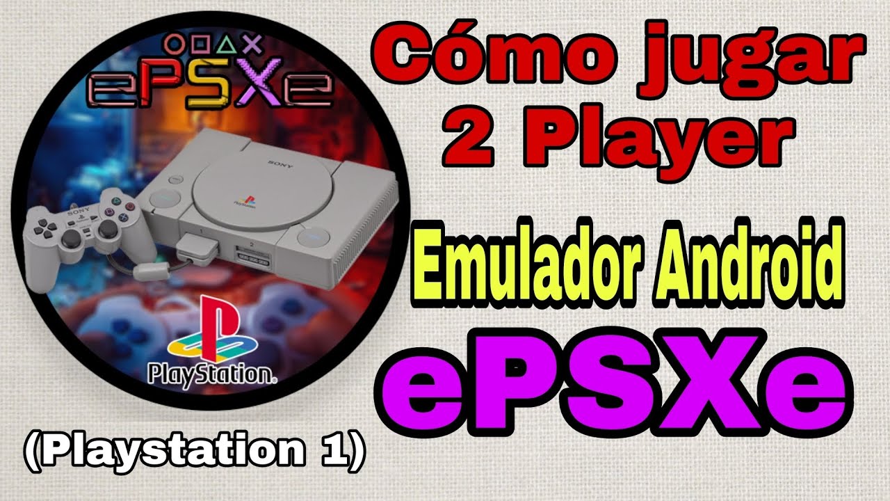 Cómo jugar 2 Player en Emulador ePSXe Android (PSX)