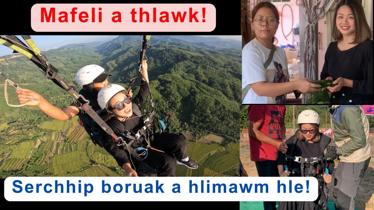 Serchhip Vlog : Paragliding (Ka rin ang a lo ni lo!)