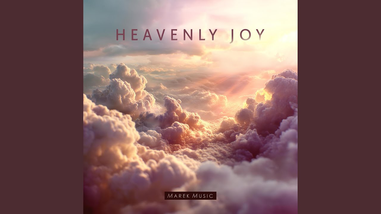 Heavenly Joy (Music for Movies)