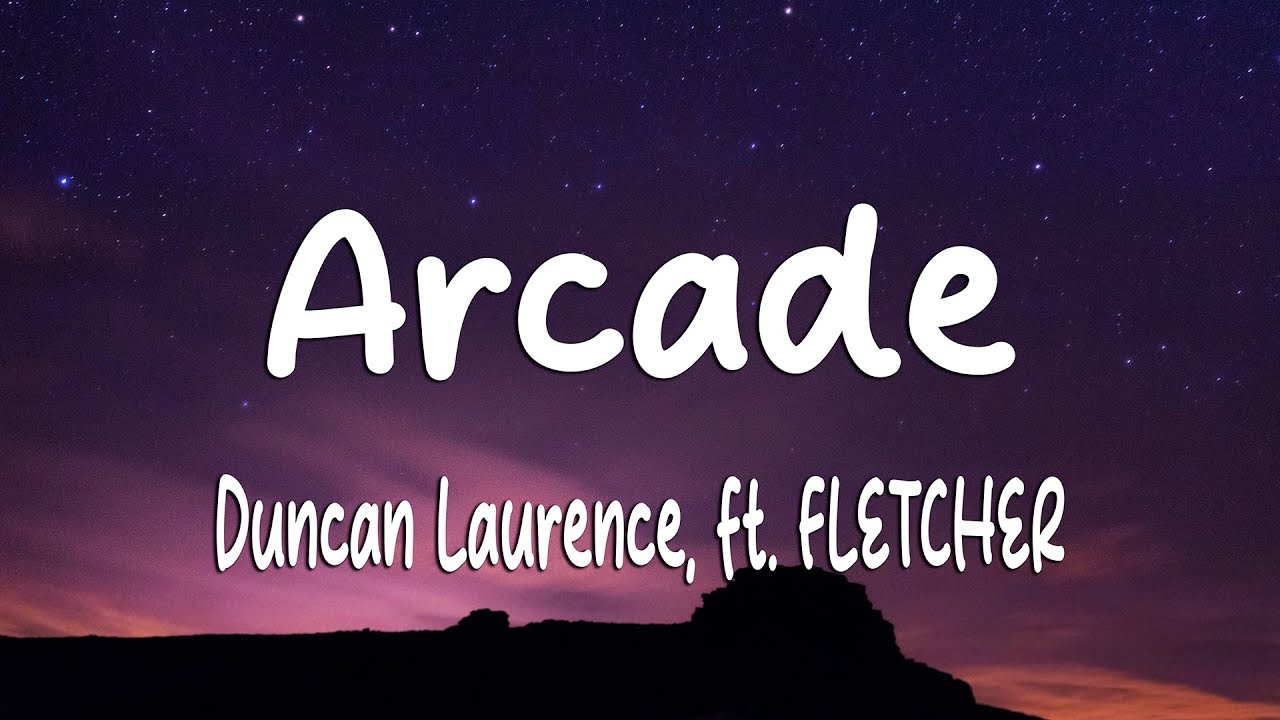 Duncan Laurence - Arcade (Lyrics) ft. FLETCHER