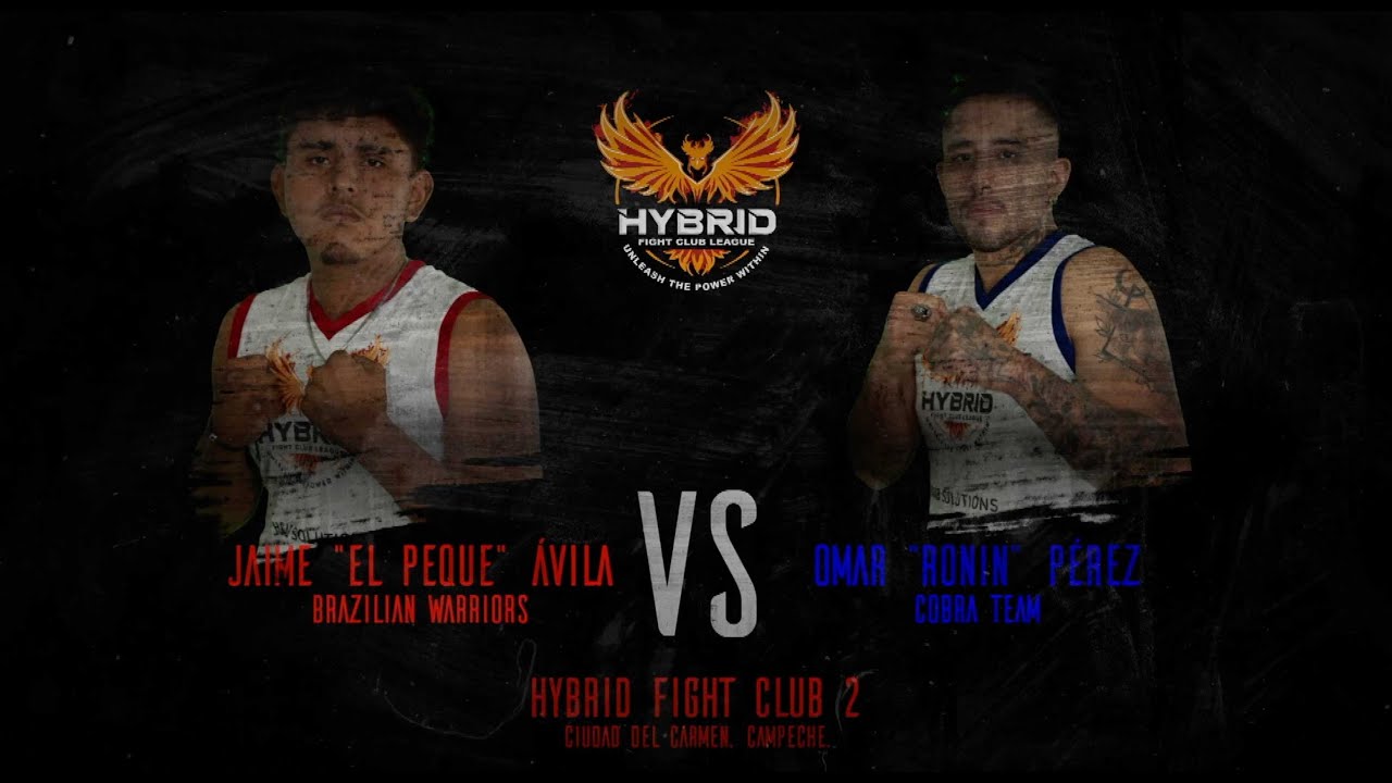 HYBRID FIGHT CLUB 2- Pelea 2 - Jaime 