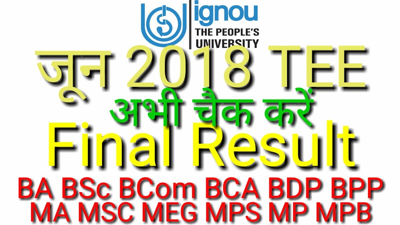 IGNOU RESULT 2018 TERM END EXAM RESULT UPDATE FULL VIDEO By TIPS GURU
