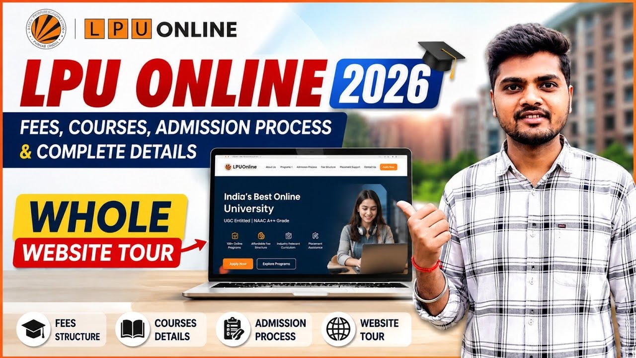 LPU Online 2026 🎓 | Fees, Courses, Admission Process & Complete Details | Whole Web site Tour