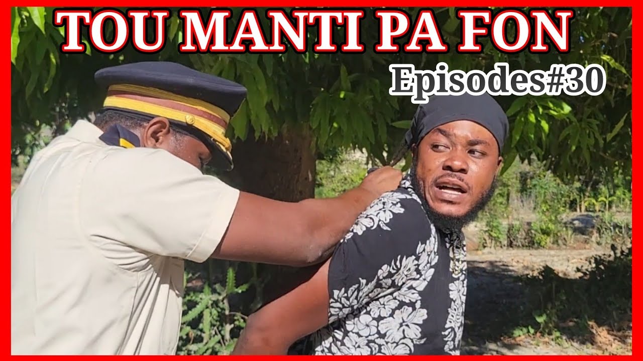 TOU MANTI PA FON_EPIZÒD 30