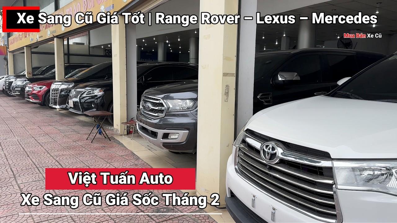 Cập Nhật Nhanh Các Mẫu Xe Ô tô Cũ Hạng Sang Tháng 2/2026 tại Việt Tuấn Auto