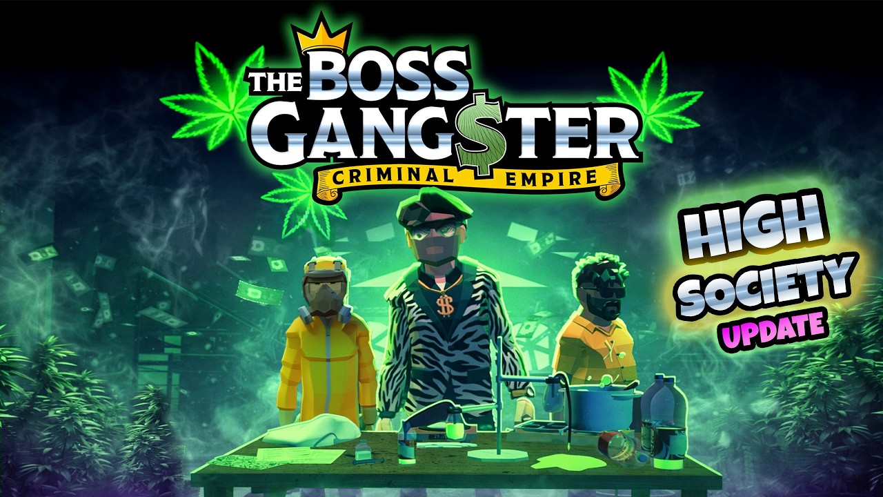 New High Society Update 🌿 The Boss Gangster Criminal Empire