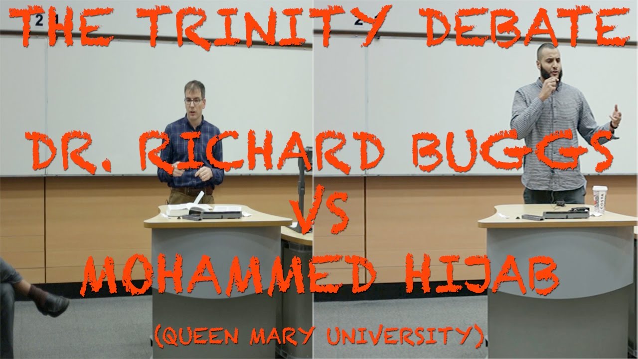 Big Trinity Debate: Dr. Richard Buggs vs Br. Mohammed Hijab - Queen Mary Uni of London