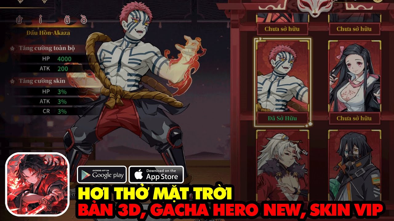 Hơi Thở Mặt Trời - GACHA TẸC GA VỚI BẢN 3D, MUA FREE SKIN AKAZA SI&Ecirc;U LỰC, QU&Aacute; NHIỀU HERO UR HOT!
