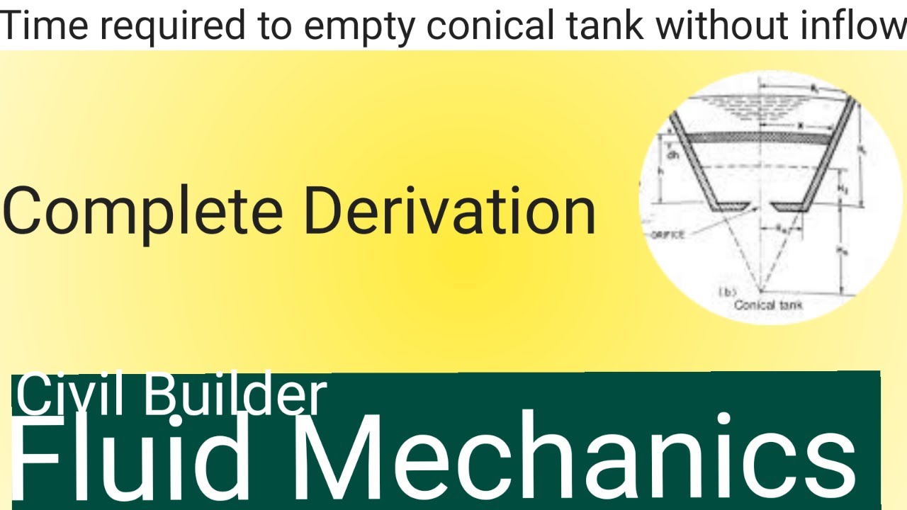 Fluid Mechanics || Time to empty conical tank without inflow || Flow measurement