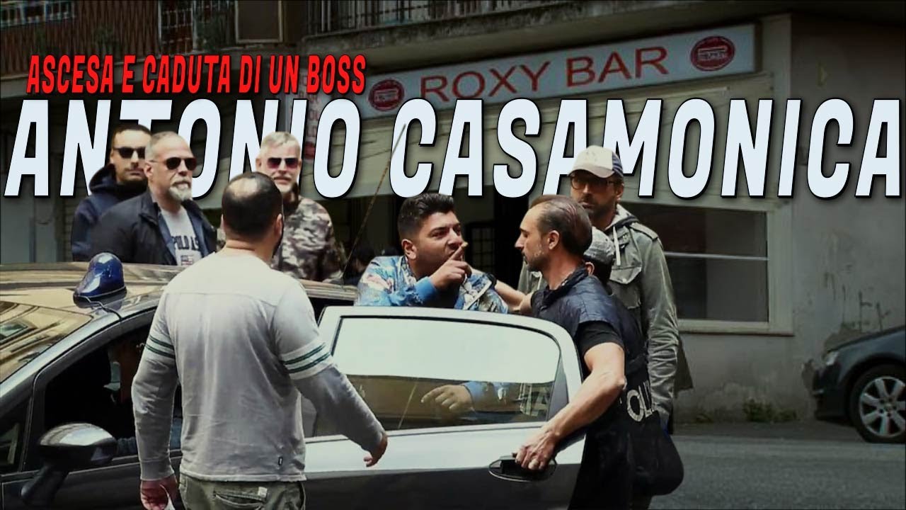 ANTONIO CASAMONICA - Ascesa e caduta di un boss