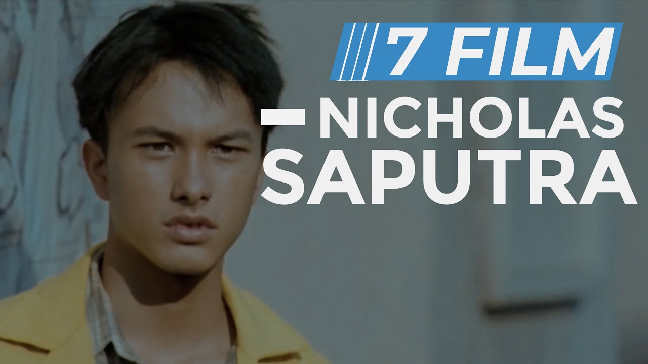 Selain AADC Dari... | 7 Film Terbaik Nicholas Saputra