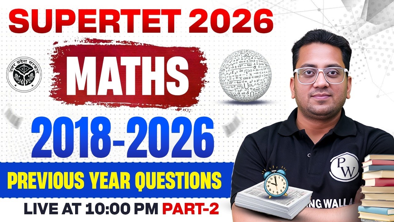 SUPERTET Maths Classes | Maths 2018 - 26 PYQ for SUPERTET 2026 | SUPERTET Maths by Himanshu Sir #2