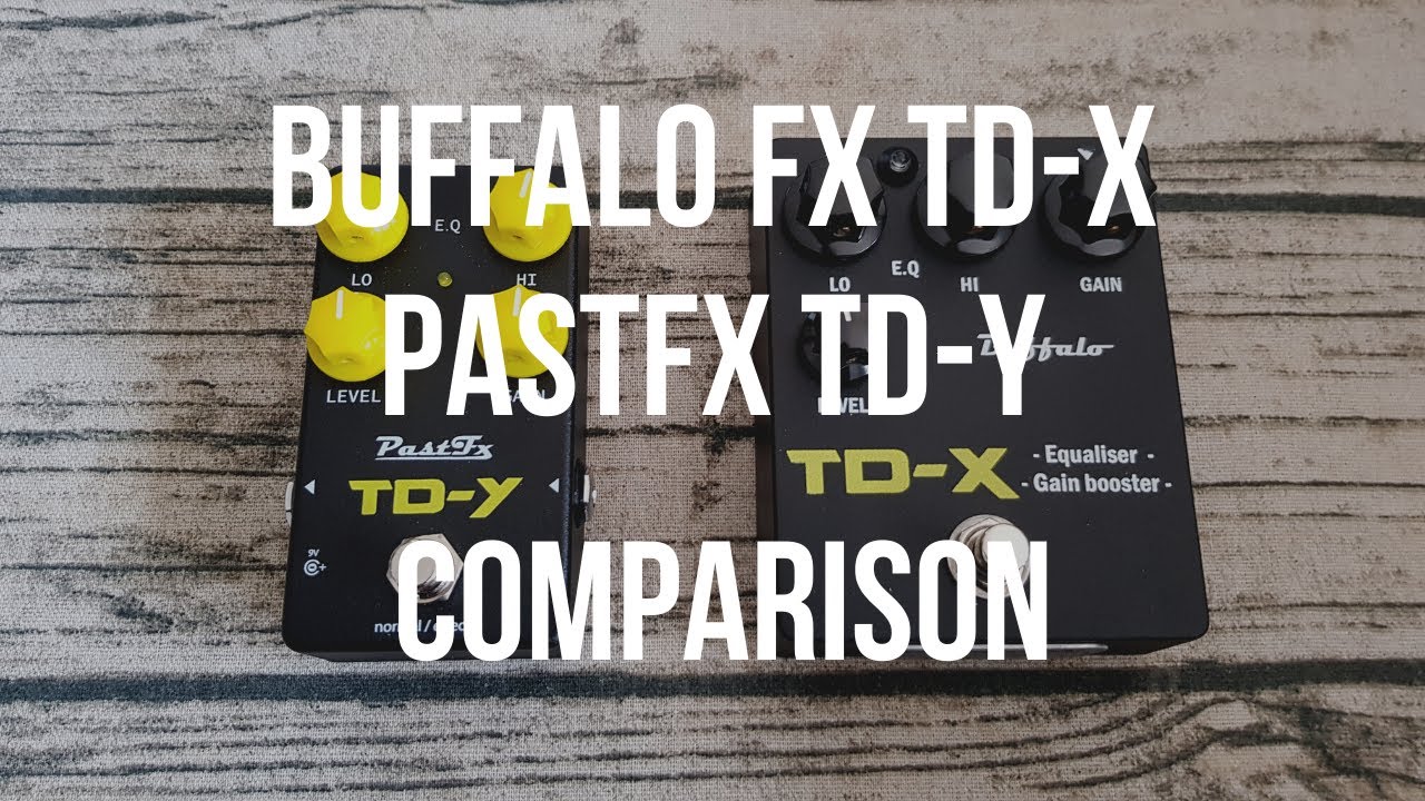 Comparison: Buffalo FX TD-X & PastFX TD-Y