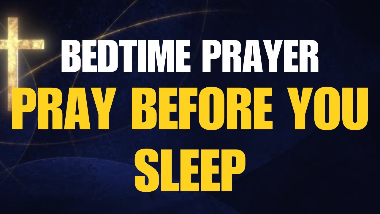 Say This Before You Sleep & Feel God’s Peace