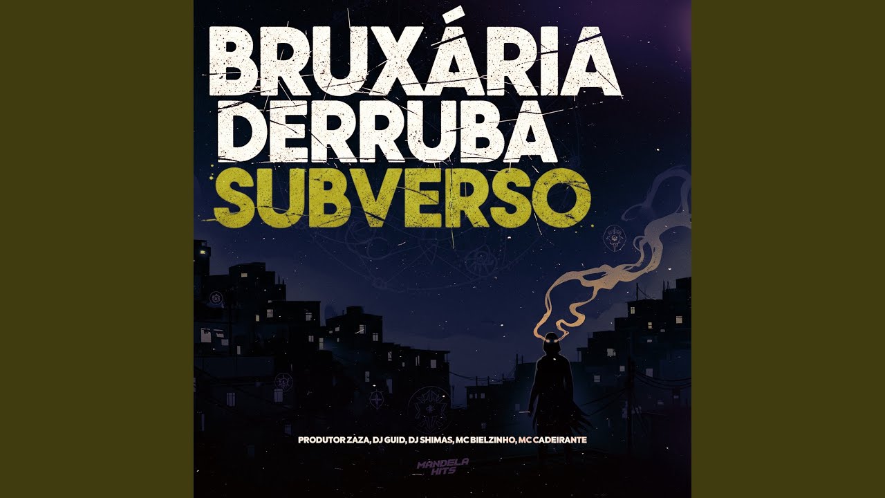 Bruxaria Derruba Subverso