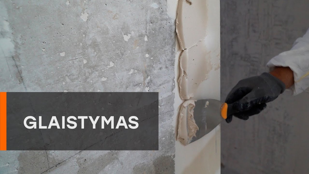 Sienų glaistymas