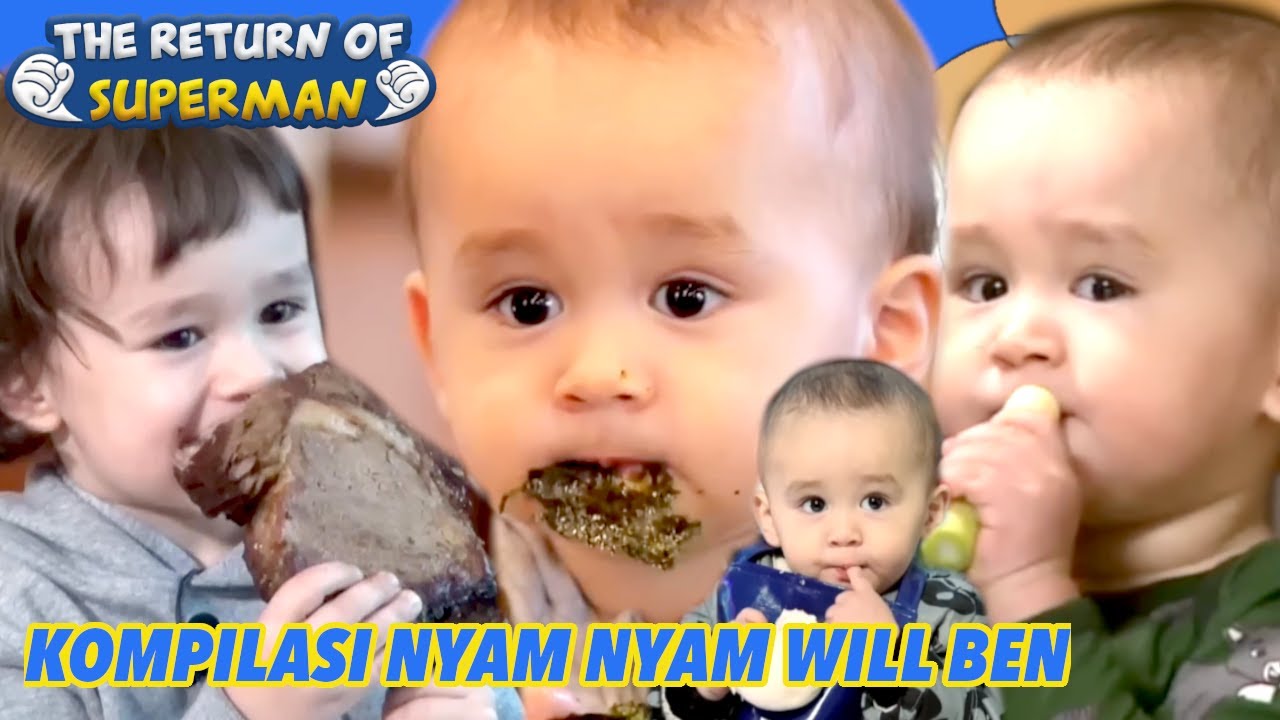 Kompilasi Nyam Nyam Will Ben |The Return of Superman|SUB INDO/ENG| Siaran KBS WORLD TV|