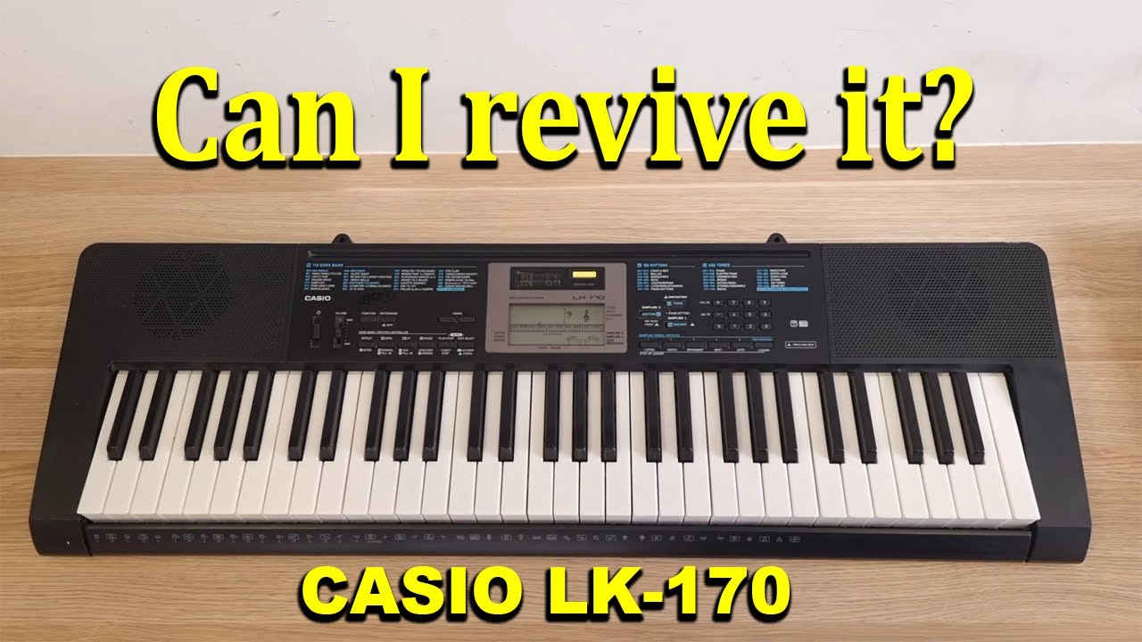 Can I revive this dead CASIO LK 170 that I bought for $5? | qltd