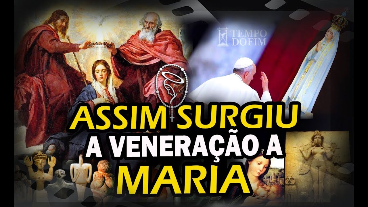 VENERA&Ccedil;&Atilde;O DE MARIA - SAIBA COMO SURGIU