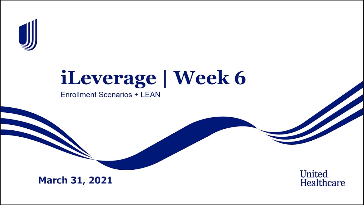 #6 - Medicare Training - Enrollment Scenarios - (UHC)   3/31/21