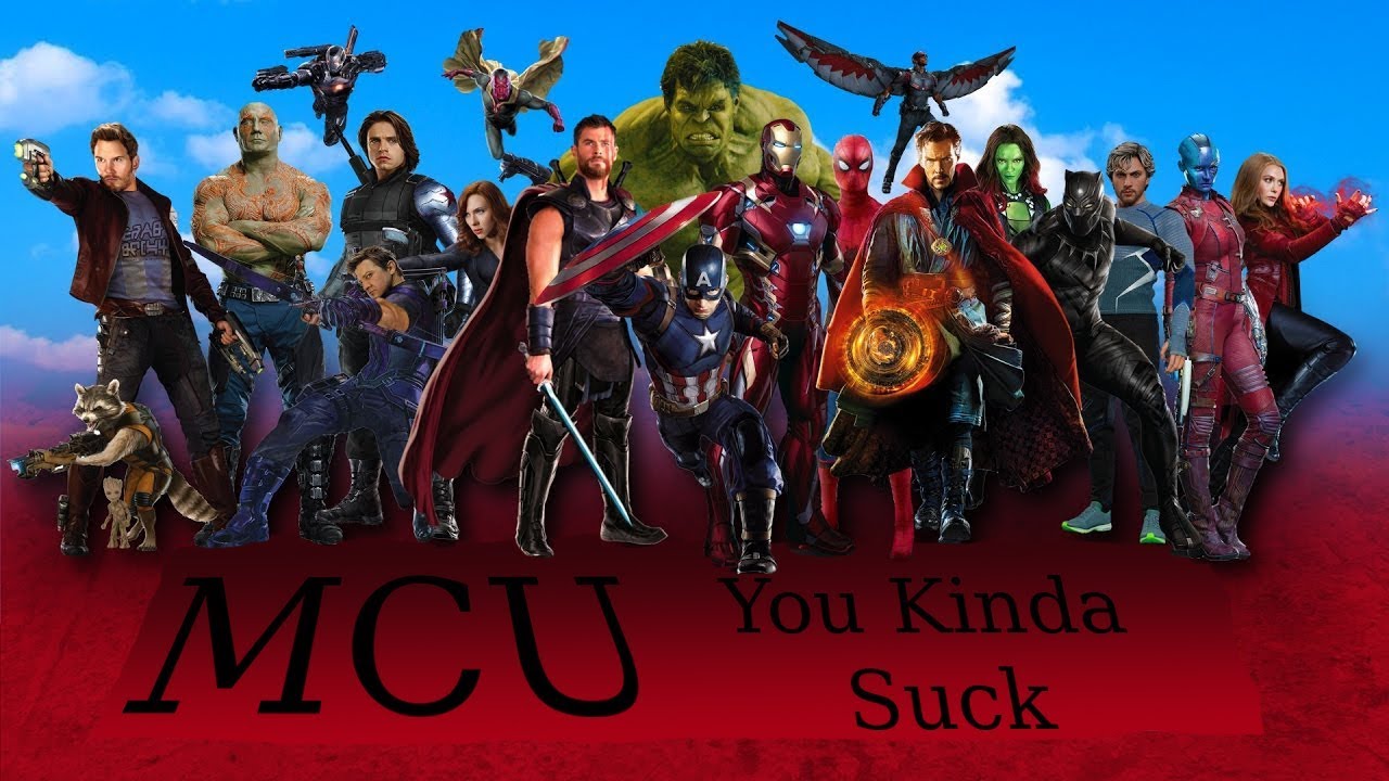 Unpopular Opinions: MCU Kinda Sucks