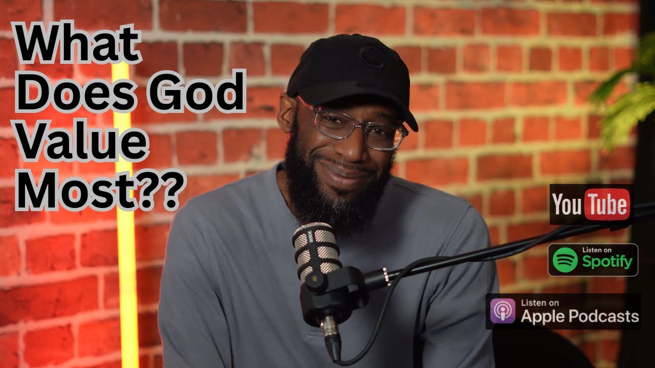 Do Your Values Align with God's Heart? Part 1