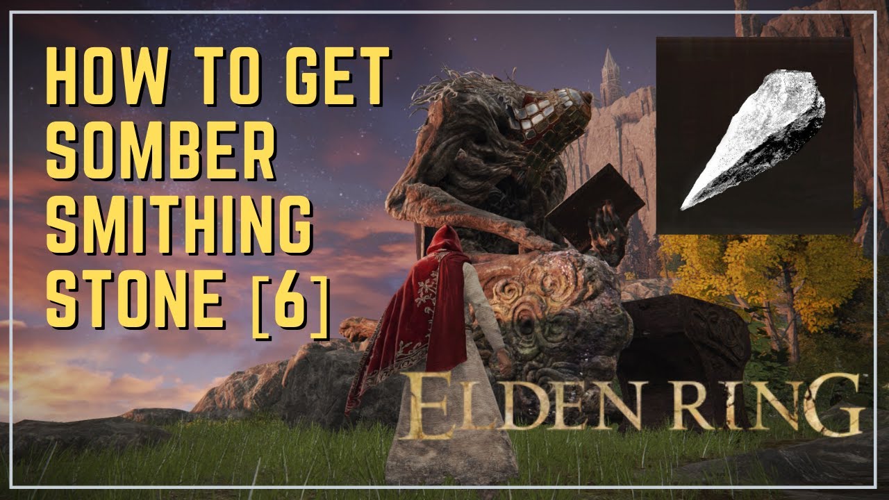 Where To Find The Somber Smithing Stone [6] (No Combat) - Elden Ring guide